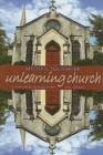 Image for Unlearning Church