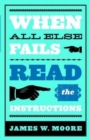 Image for When All Else Fails...Read the Instructions with Leaders Guide: Read the Instructions