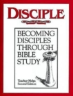 Image for Disciple I Becoming Disciples Through Bible Study: Teacher Helps: Second Edition.