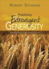 Image for Practicing extravagant generosity  : daily readings on the grace of giving