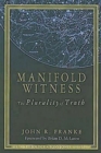 Image for Manifold Witness: The Plurality of Truth