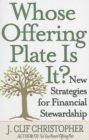 Image for Whose Offering Plate Is It?: New Strategies for Financial Stewardship