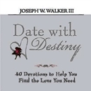 Image for Date with Destiny Devotional: 40 Devotions to Help You Find the Love You Need