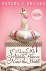 Image for Always the Baker Never the Bride