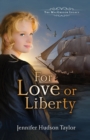 Image for For Love or Liberty