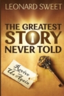 Image for The Greatest Story Never Told