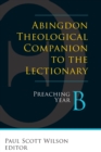 Image for Abingdon Theological Companion to the Lectionary (Year B)