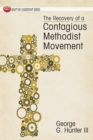 Image for The Recovery of a Contagious Methodist Movement