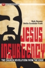 Image for Jesus Insurgency : The Church Revolution from the Edge