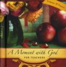 Image for Moment with God for Teachers