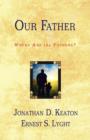 Image for Our Father, Where Are the Fathers?