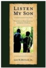 Image for Listen My Son: Wisdom to Help African American Fathers