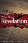 Image for What Does Revelation Reveal?: Unlocking the Mystery