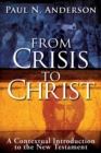 Image for From Crisis to Christ