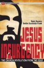 Image for Jesus Insurgency: The Church Revolution from the Edge