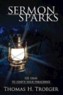 Image for Sermon Sparks: 122 Ideas to Ignite Your Preaching