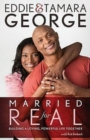 Image for Married for Real: Building a Loving, Powerful Life Together