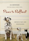 Image for Paws to Reflect: 365 Daily Devotions for the Animal Lover&#39;s Soul