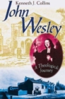 Image for John Wesley: A Theological Journey