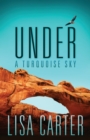 Image for Under A Turquoise Sky