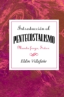 Image for Introduccion al Pentecostalismo : Manda Fuego, Senor = Introduction to the Pentecostalism