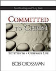 Image for Committed to Christ: Adult Readings and Study Book: Six Steps to a Generous Life