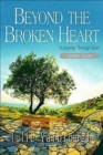 Image for Beyond the Broken Heart: Leader Guide: A Journey Through Grief