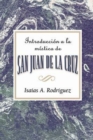 Image for Introduccion a la mistica de San Juan de la Cruz AETH: An Introduction to the Mysticism of St. John of the Cross AETH (Spanish).