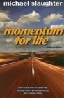 Image for Momentum for Life, Revised Edition: Biblical Practices for Sustaining Physical Health, Personal Integrity, and Strategic Focus