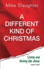 Image for Different Kind of Christmas Leader Guide: Living and Giving Like Jesus