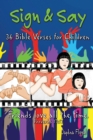 Image for Sign &amp; Say: 36 Bible Verses for Children