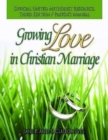 Image for Growing Love in Christian Marriage Third Edition - Pastor&#39;s Manual: 2012 Revision