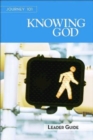 Image for Journey 101: Knowing God Leader Guide: Steps to the Life God Intends