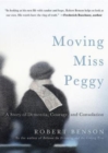 Image for Moving Miss Peggy: A Story of Dementia, Courage and Consolation