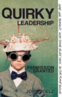 Image for Quirky Leadership: Permission Granted