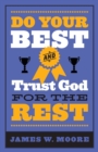 Image for Do Your Best And Trust God For The Rest