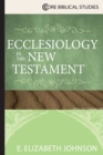 Image for Ecclesiology in the New Testament
