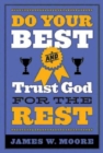 Image for Do your best and trust God for the rest