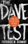 Image for The Dave test: a raw look at real faith in hard times