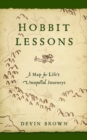 Image for Hobbit Lessons: A Map for Life&#39;s Unexpected Journeys