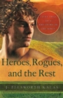 Image for Heroes, Rogues, and the Rest: Lives That Tell the Story of the Bible