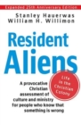 Image for Resident Aliens: Life in the Christian Colony : A Provocative Christian Assessment of Culture and Ministry for People Who Know That Something Is Wrong