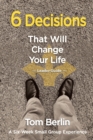 Image for 6 Decisions That Will Change Your Life Leader Guide