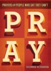 Image for Prayers For People Who Say They Can&#39;t Pray