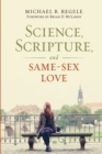 Image for Science, Scripture, and Same-Sex Love
