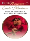 Image for Wife by Contract, Mistress by Demand