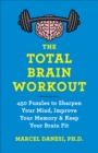 Image for Total Brain Workout: 450 Puzzles to Sharpen Your Mind, Improve Your Memory &amp; Keep Your Brain Fit