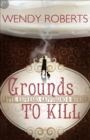Image for Grounds to Kill