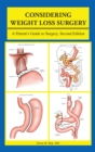 Image for Considering Weight Loss Surgery: A Patient&#39;s Guide to Surgery, Second Edition