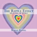 Image for The Ripple Effect Healing of Reiki